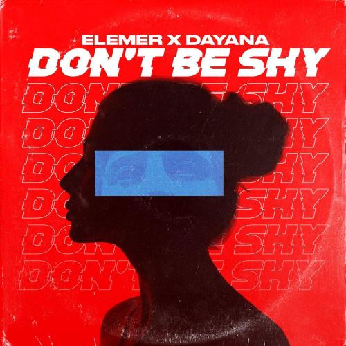 Don't Be Shy - Elemer & Dayana