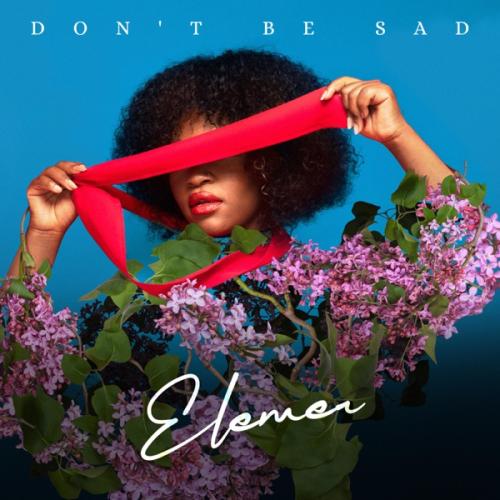 Don't Be Sad - Elemer