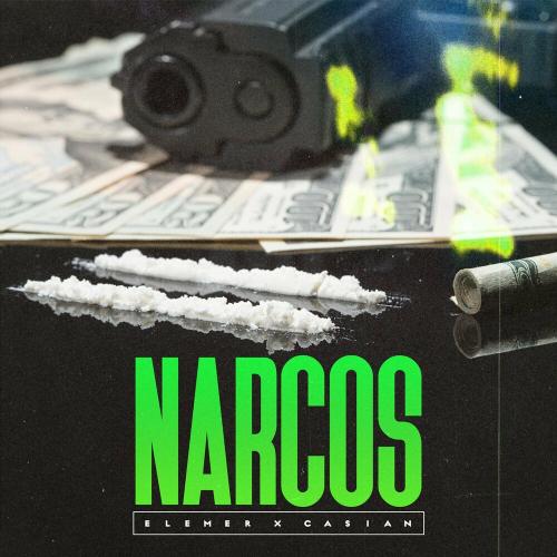 Narcos - Elemer feat. Casian
