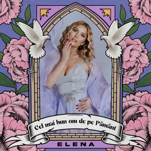 Elena - Cel Mai Bun Om De Pe Pamant