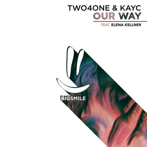 Elena Kellner, Two4one, KayC - Our Way