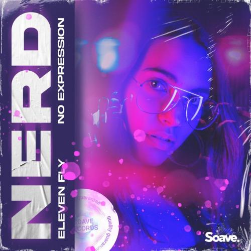 Nerd - Eleven Fly & No ExpressioN