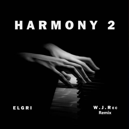 ELGRI - Harmony 2 (W.J.Rec Remix)