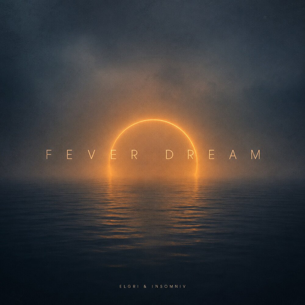 Fever dream - ELGRI, INSOMNIV