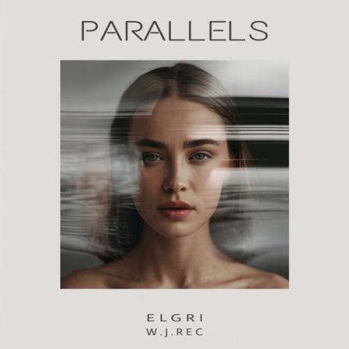 Parallels - ELGRI & W.J.Rec