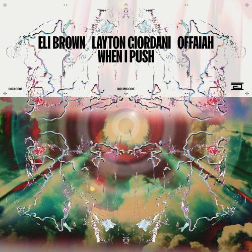 Eli Brown feat. Layton Giordani & Offaiah - When I Push (Edit)