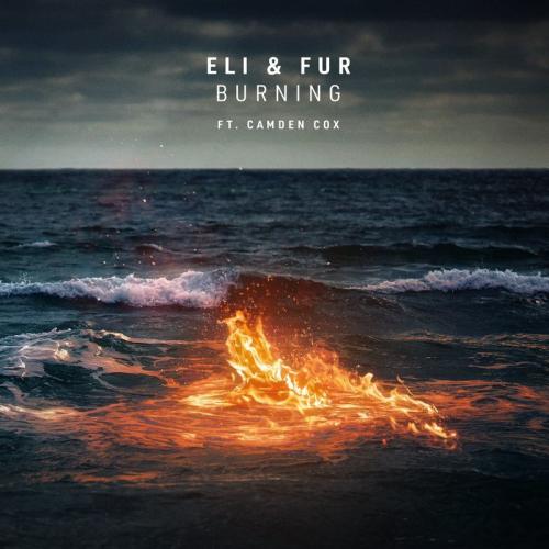Burning - Eli & Fur feat. Camden Cox