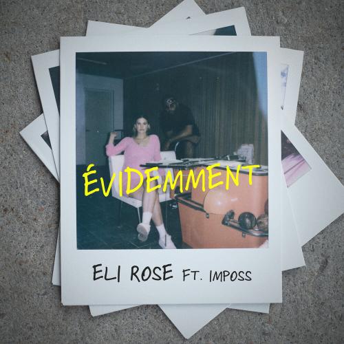Eli Rose feat. Imposs - Evidemment