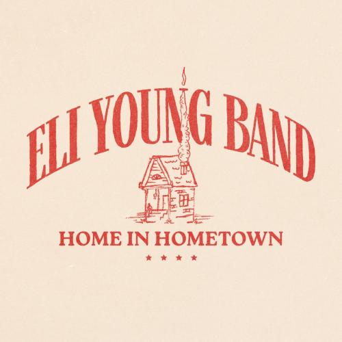 Eli Young Band - Home In Hometown