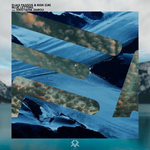 Elias Fassos, RisK (Gr) & Eretna feat. Xristiana Zarou - Blue Letters (Sunset Mix)