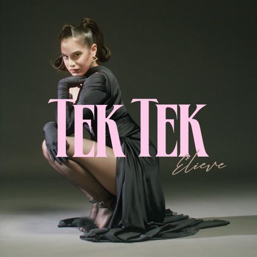 Elieve - TEK TEK
