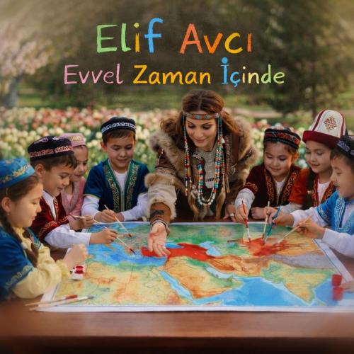 Evvel Zaman İçinde - Elif Avcı