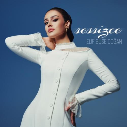 Sessizce - Elif Buse Doğan