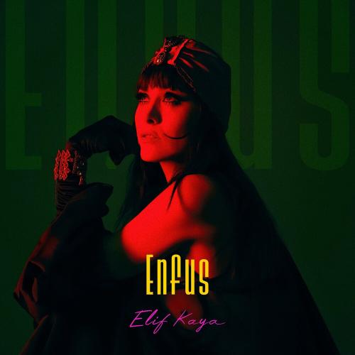 Elif Kaya - Enfus