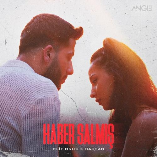 Haber Salmış - Elif Oruk & Hassan