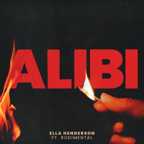 Alibi (Extended) - Ella Henderson feat. Rudimental