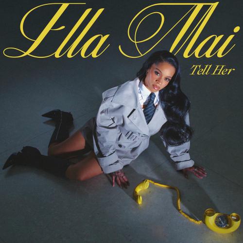 Ella Mai - Tell Her