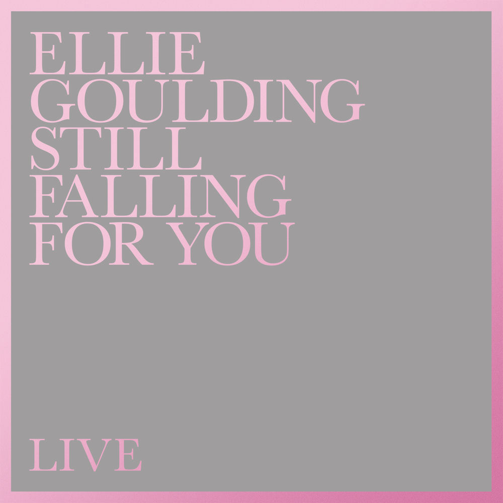 Still Falling For You (Live) - Ellie Goulding