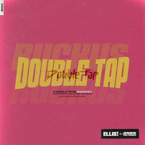 ELLIS!, Jerome The Prince & SYNDROME - DOUBLE TAP