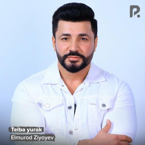 Elmurod Ziyoyev - Telba Yurak