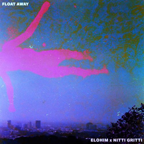 Elohim & Nitti Gritti - Float Away