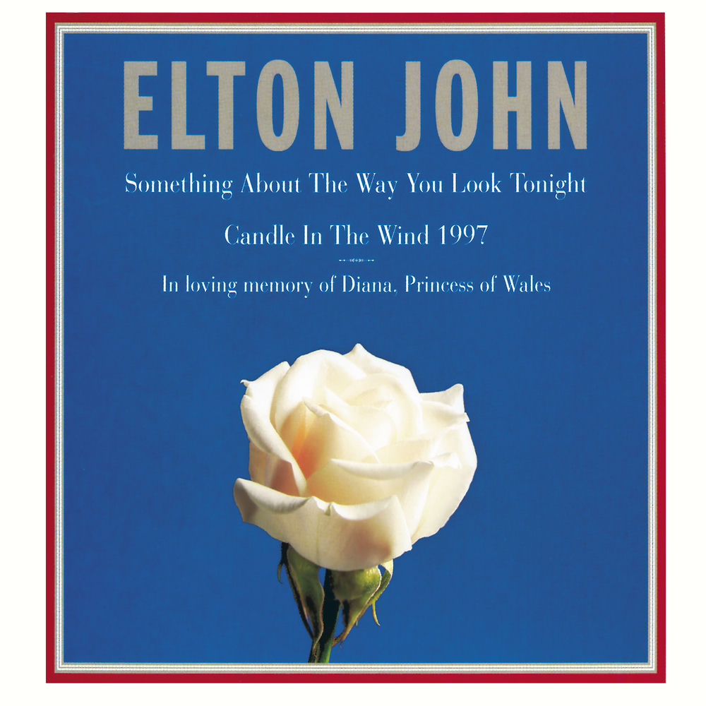 Something About The Way You Look Tonight (Edit Version) - Elton John