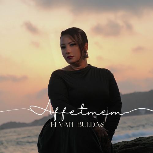 Affetmem - Elvan Buldaş