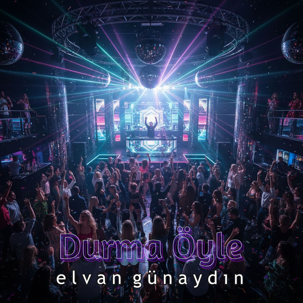 Elvan Günaydın - Durma Öyle