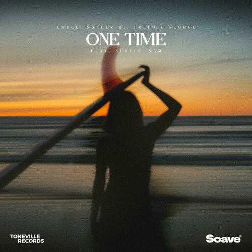 Emble x Sander W. x Freddie George feat. Surfin Sam - One Time