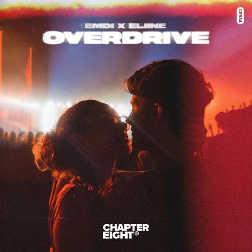 Emdi & Eliine - Overdrive