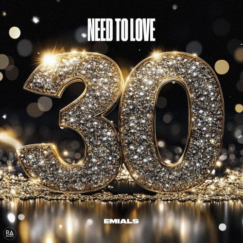 EMIALS - Need To Love 