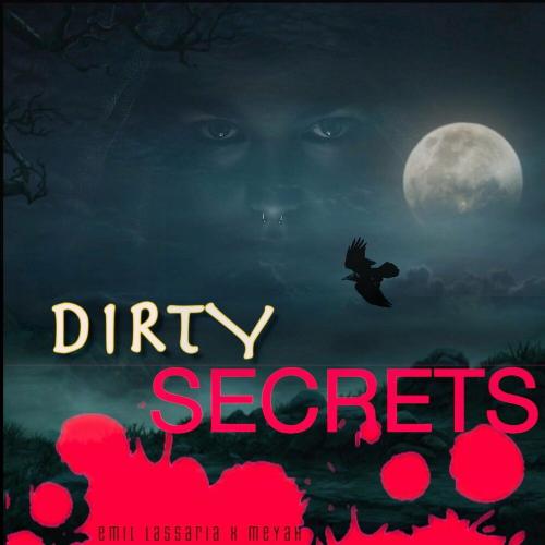 Dirty Secrets - Emil Lassaria feat. Meyah