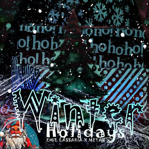 Winter Holidays - Emil Lassaria feat. Meyah