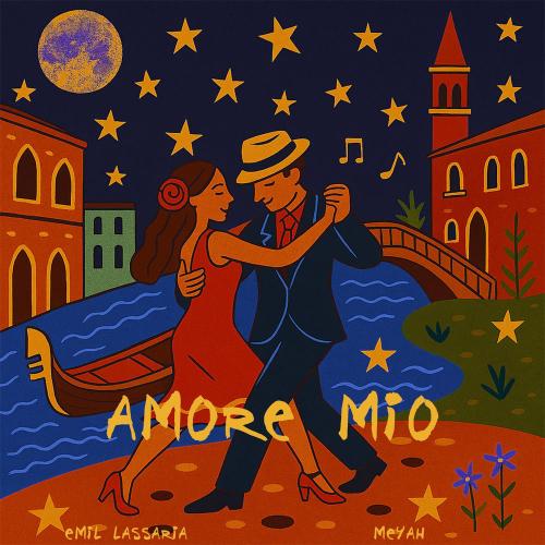 Emil Lassaria & Meyah - Amore Mio