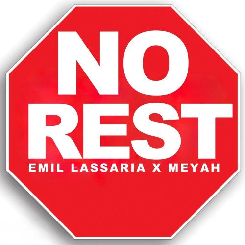 Emil Lassaria & Meyah - No Rest