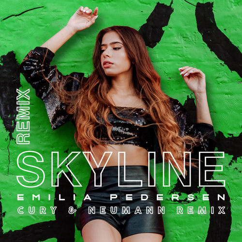Emilia Pedersen & Cury & Neumann - Skyline (Remix)