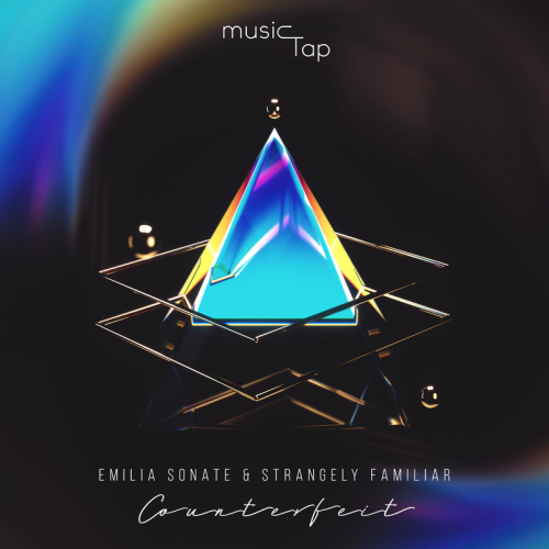 Emilia Sonate & Strangely Familiar - Counterfeit