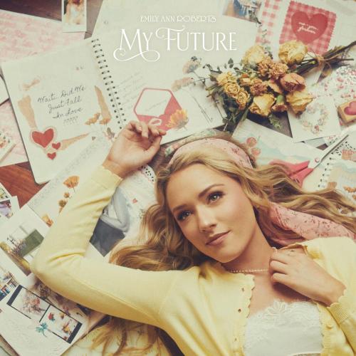 Emily Ann Roberts - My Future