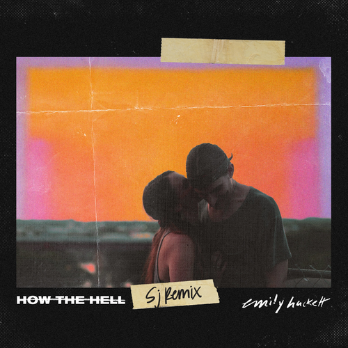 Emily Hackett - How The Hell (Michael's Song) (Sj Remix)