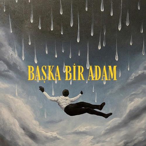 Başka Bir Adam - Emir Mutlu