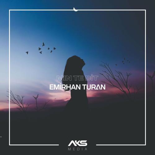 Emirhan Turan & Arabesk Remixci - Min Te Dit