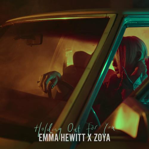 Emma Hewitt feat. Zoya - Holding Out For You