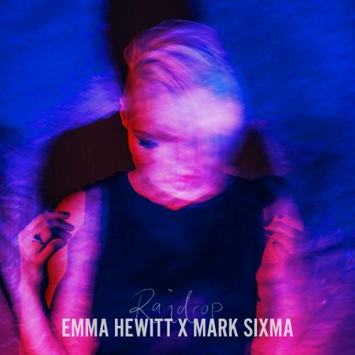 Emma Hewitt & Mark Sixma - Raindrop