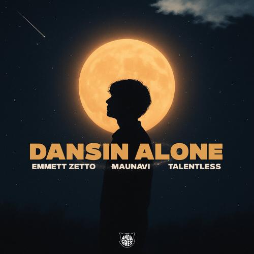Emmett Zetto, Maunavi, Talentless - Dansin Alone (Slow)