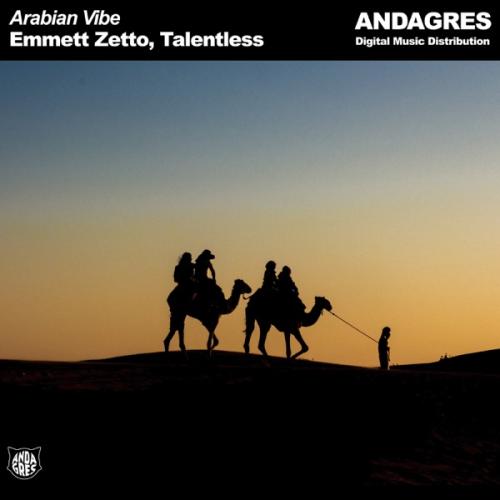 Emmett Zetto & Talentless - Arabian Vibe