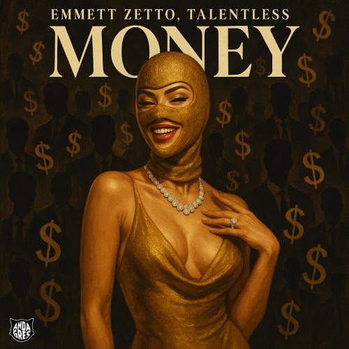 Emmett Zetto, Talentless - MONEY