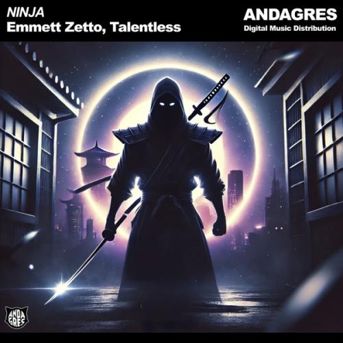 Ninja - Emmett Zetto & Talentless