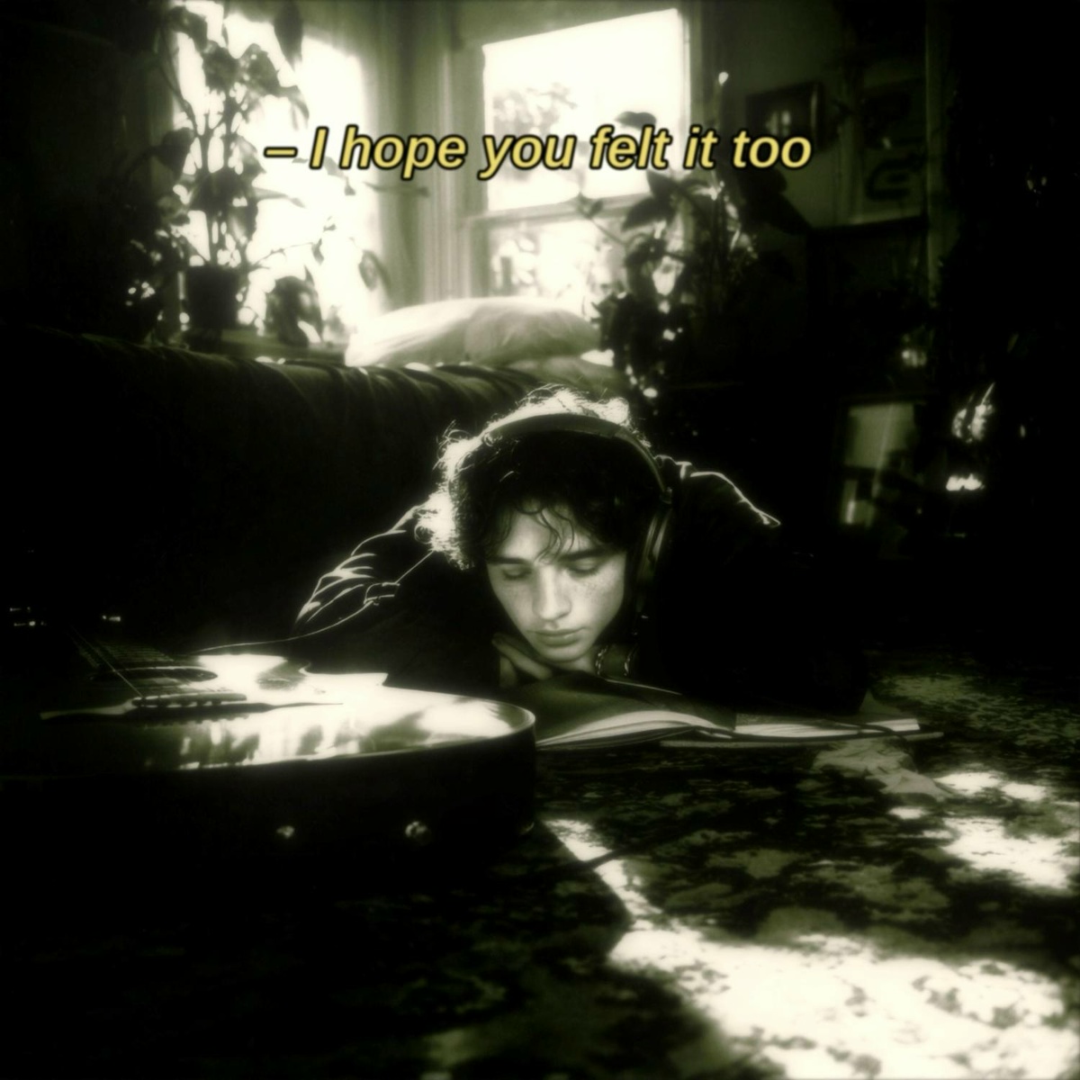I Hope You Felt It Too - emptyhands