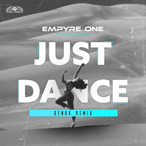 Empyre One - Just Dance (Denox Mix)