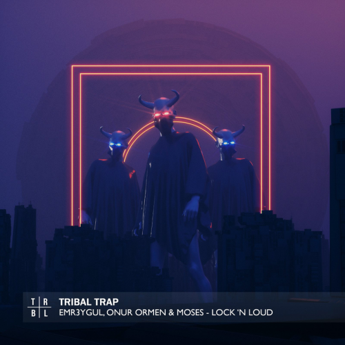 EMR3YGUL & Onur Ormen & Moses - Lock 'n Loud